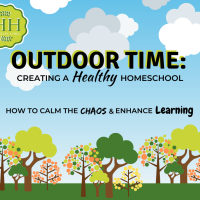 Outdoor Time: Creating a Healthy Homeschool