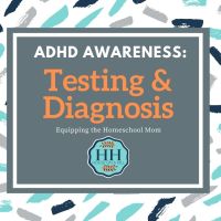 ADHD Awareness: Testing & Diagnosis
